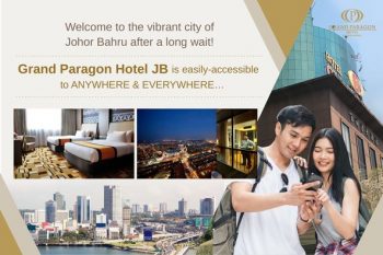 Grand-Paragon-Hotel-Special-Deal-350x233 - Hotels Johor Promotions & Freebies Sports,Leisure & Travel 