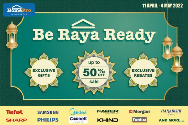 11 Apr-4 May 2022: HomePro Be Raya Ready Promotion