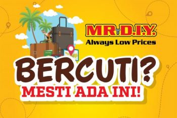 MR-DIY-Holiday-Essentials-Promotion-350x233 - Home & Garden & Tools Johor Kedah Kelantan Kuala Lumpur Melaka Negeri Sembilan Others Pahang Penang Perak Perlis Promotions & Freebies Putrajaya Sabah Safety Tools & DIY Tools Sarawak Selangor Terengganu 