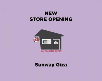 San-Francisco-Coffee-Opening-Promotion-at-Sunway-Giza-350x280 - Beverages Food , Restaurant & Pub Promotions & Freebies Selangor 