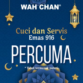 Wah-Chan-Ramadan-Promotion-3-350x350 - Gifts , Souvenir & Jewellery Jewels Johor Kedah Kelantan Kuala Lumpur Melaka Negeri Sembilan Pahang Penang Perak Perlis Promotions & Freebies Putrajaya Sabah Sarawak Selangor Terengganu 