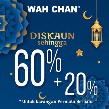 Wah-Chan-Ramadan-Promotion-4-350x350 - Gifts , Souvenir & Jewellery Jewels Johor Kedah Kelantan Kuala Lumpur Melaka Negeri Sembilan Pahang Penang Perak Perlis Promotions & Freebies Putrajaya Sabah Sarawak Selangor Terengganu 