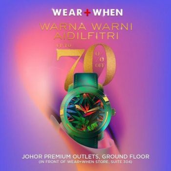 Wear-When-Hari-Raya-Sale-at-Johor-Premium-Outlets-350x350 - Fashion Accessories Fashion Lifestyle & Department Store Johor Malaysia Sales Watches 