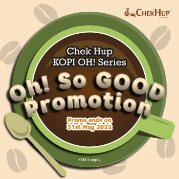 Chek-Hup-Oh-So-GOOD-Promotion-350x350 - Beverages Food , Restaurant & Pub Johor Kedah Kelantan Kuala Lumpur Melaka Negeri Sembilan Online Store Pahang Penang Perak Perlis Promotions & Freebies Putrajaya Sabah Sarawak Selangor Terengganu 