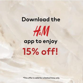 HM-Download-App-For-15-OFF-Promotion-350x350 - Apparels Fashion Accessories Fashion Lifestyle & Department Store Johor Kedah Kelantan Kuala Lumpur Melaka Negeri Sembilan Pahang Penang Perak Perlis Promotions & Freebies Putrajaya Sabah Sarawak Selangor Terengganu 