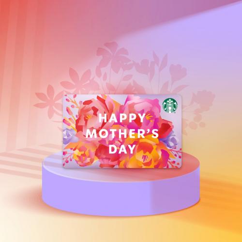 2 May 2022 Onward Starbucks Mother's Day Starbucks Card Deal