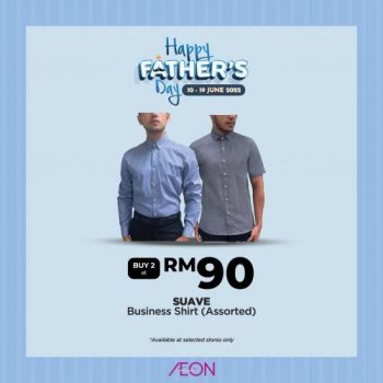 AEON-Fathers-Day-Promotion-1-350x350 - Johor Kedah Kelantan Kuala Lumpur Melaka Negeri Sembilan Pahang Penang Perak Perlis Promotions & Freebies Putrajaya Sabah Sarawak Selangor Supermarket & Hypermarket Terengganu 