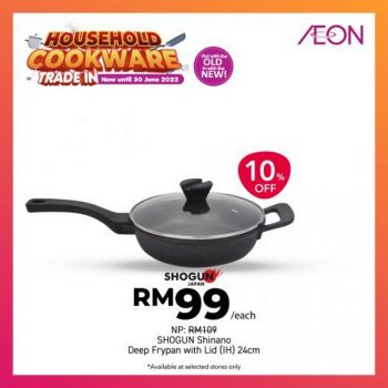 AEON-Household-Cookware-Trade-In-Promotion-10-350x350 - Home & Garden & Tools Johor Kedah Kelantan Kitchenware Kuala Lumpur Melaka Negeri Sembilan Pahang Penang Perak Perlis Promotions & Freebies Putrajaya Sabah Sarawak Selangor Supermarket & Hypermarket Terengganu 