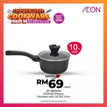AEON-Household-Cookware-Trade-In-Promotion-11-350x350 - Home & Garden & Tools Johor Kedah Kelantan Kitchenware Kuala Lumpur Melaka Negeri Sembilan Pahang Penang Perak Perlis Promotions & Freebies Putrajaya Sabah Sarawak Selangor Supermarket & Hypermarket Terengganu 