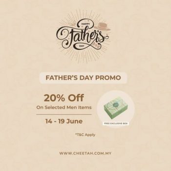 Cheetah-Fathers-Day-Promo-350x350 - Apparels Fashion Accessories Fashion Lifestyle & Department Store Johor Kedah Kelantan Kuala Lumpur Melaka Negeri Sembilan Online Store Pahang Penang Perak Perlis Promotions & Freebies Putrajaya Sabah Sarawak Selangor Terengganu 