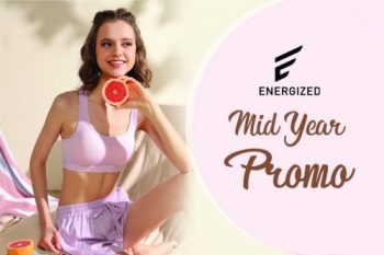 Energized-Mid-Year-Promotion-350x233 - Fashion Accessories Fashion Lifestyle & Department Store Johor Kedah Kelantan Kuala Lumpur Lingerie Melaka Negeri Sembilan Pahang Penang Perak Perlis Promotions & Freebies Putrajaya Sabah Sarawak Selangor Terengganu Underwear 