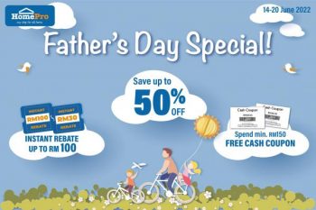 HomePro-Fathers-Day-Promotion-350x233 - Electronics & Computers Home Appliances Johor Kedah Kelantan Kitchen Appliances Kuala Lumpur Melaka Negeri Sembilan Online Store Pahang Penang Perak Perlis Promotions & Freebies Putrajaya Sabah Sarawak Selangor Terengganu 