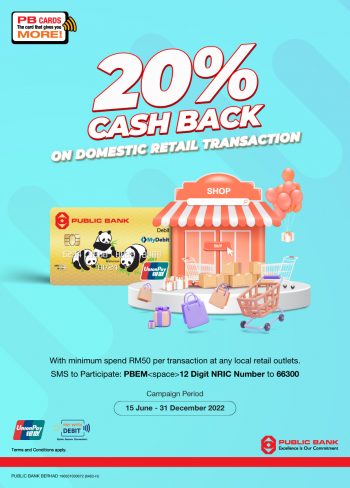 Public-Bank-20-Cash-Back-on-Domestic-Retail-Transactions-350x488 - Bank & Finance Johor Kedah Kelantan Kuala Lumpur Melaka Negeri Sembilan Pahang Penang Perak Perlis Promotions & Freebies Public Bank Putrajaya Sabah Sarawak Selangor Terengganu 