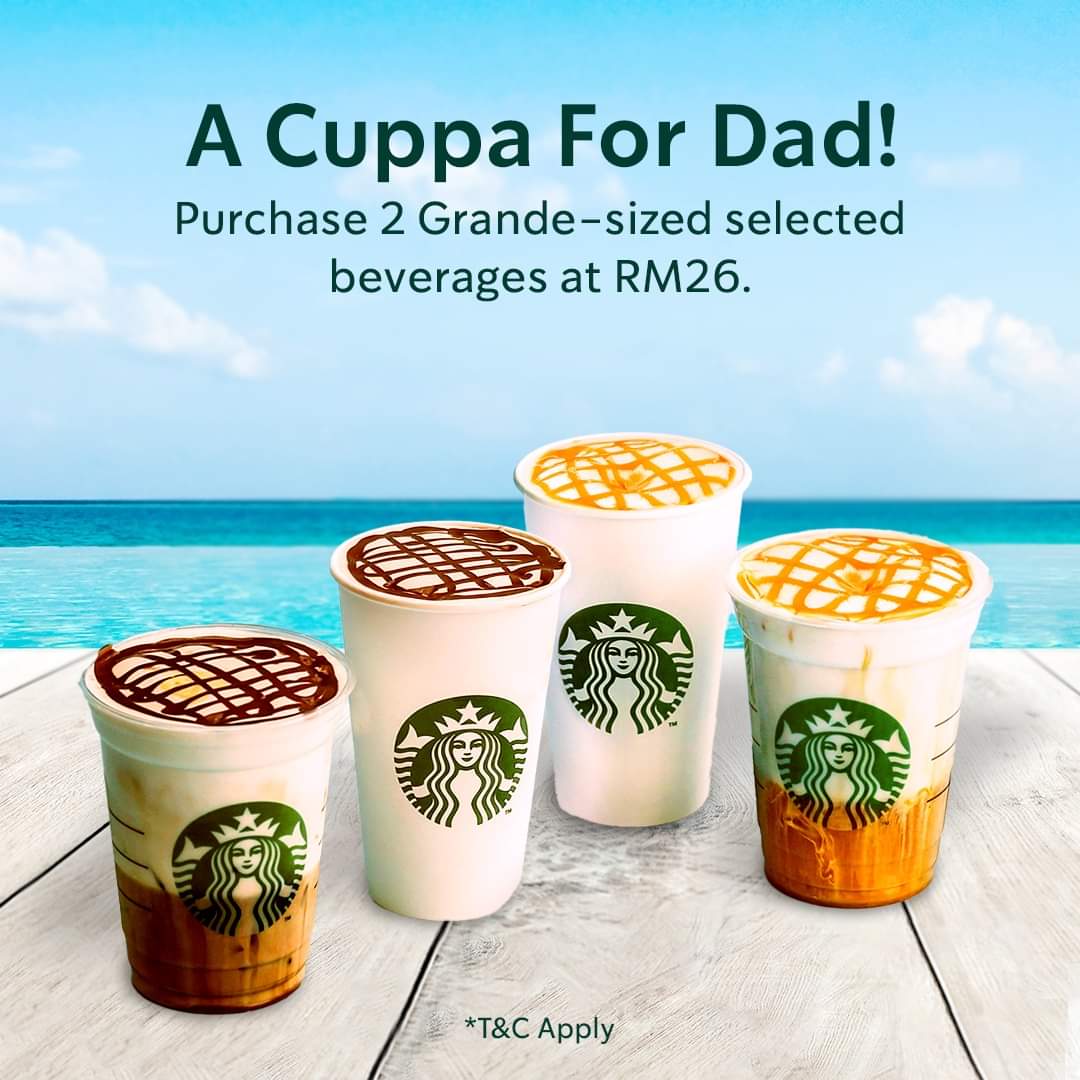 19 Jun 2022 Starbucks Father’s Day Deal