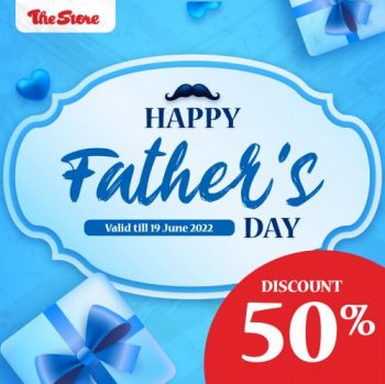 The-Store-Fathers-Day-Promotion-350x349 - Johor Kedah Kelantan Kuala Lumpur Melaka Negeri Sembilan Pahang Penang Perak Perlis Promotions & Freebies Putrajaya Sabah Sarawak Selangor Supermarket & Hypermarket Terengganu 