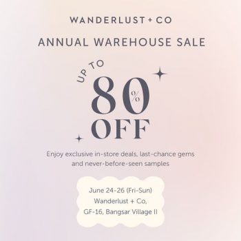 Wanderlust-Co-Annual-Warehouse-Sale-350x350 - Gifts , Souvenir & Jewellery Jewels Kuala Lumpur Selangor Warehouse Sale & Clearance in Malaysia 