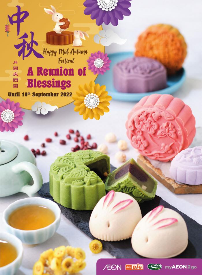 14 Jul10 Sep 2022 AEON MidAutumn Mooncake Promotion