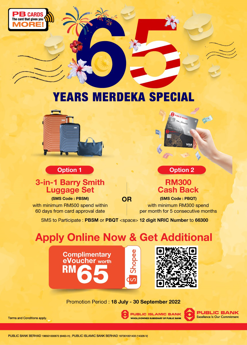 18 Jul-30 Sep 2022: Public Bank 65 Years Merdeka Special ...