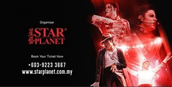 Star-Planet-Michael-Jacksons-Legacy-Performances-Tickets-Deal-350x178 - Johor Kedah Kelantan Kuala Lumpur Melaka Negeri Sembilan Others Pahang Penang Perak Perlis Promotions & Freebies Putrajaya Sabah Sarawak Selangor Terengganu 