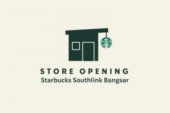 Starbucks-Opening-Promotion-at-Southlink-Bangsar-350x233 - Beverages Food , Restaurant & Pub Kuala Lumpur Promotions & Freebies Selangor 