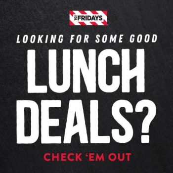 TGI-Fridays-Lunch-Deals-Promotion-350x350 - Beverages Food , Restaurant & Pub Johor Kedah Kelantan Kuala Lumpur Melaka Negeri Sembilan Pahang Penang Perak Perlis Promotions & Freebies Putrajaya Sabah Sarawak Selangor Terengganu 