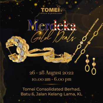 26 28 Aug 2022 Tomei Merdeka Gold Deals Promotion