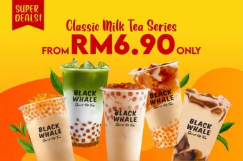 Black-Whale-Milk-Tea-Series-Promo-350x233 - Beverages Food , Restaurant & Pub Johor Kedah Kelantan Kuala Lumpur Melaka Negeri Sembilan Pahang Penang Perak Perlis Promotions & Freebies Putrajaya Sabah Sarawak Selangor Terengganu 