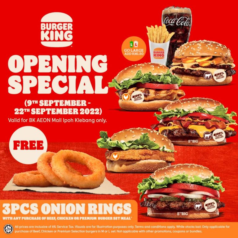 9 Sep 2022 Burger King Opening Freebies Promotion at AEON Mall Ipoh