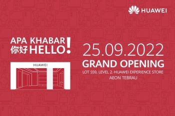 Huawei-Experience-Store-Grand-Opening-at-AEON-Tebrau-350x233 25 Sep 2022: Huawei Experience Store Grand Opening at AEON Tebrau