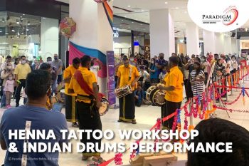 Indian-Drums-Performance-Henna-Tattoo-Workshop-at-Paradigm-Mall-Johor-Bahru-350x233 - Events & Fairs Johor Others 
