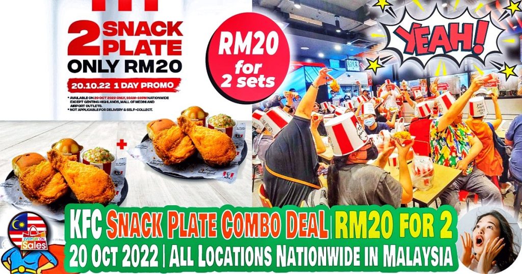 20 Oct 2022 KFC 2 Snack Plate Fried Chicken Sets Promotion for RM20 (1