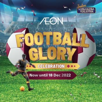 AEON-Football-Glory-Promotion-350x350 - Johor Kedah Kelantan Kuala Lumpur Melaka Negeri Sembilan Pahang Penang Perak Perlis Promotions & Freebies Putrajaya Sabah Sarawak Selangor Supermarket & Hypermarket Terengganu 