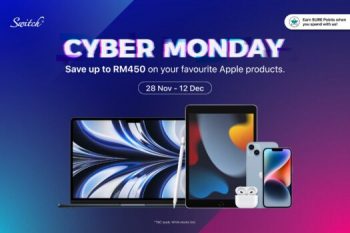 Switch-Apple-Products-Cyber-Monday-Sale-350x233 - Electronics & Computers IT Gadgets Accessories Johor Kedah Kelantan Kuala Lumpur Malaysia Sales Melaka Mobile Phone Negeri Sembilan Online Store Pahang Penang Perak Perlis Putrajaya Sabah Sarawak Selangor Tablets Terengganu 