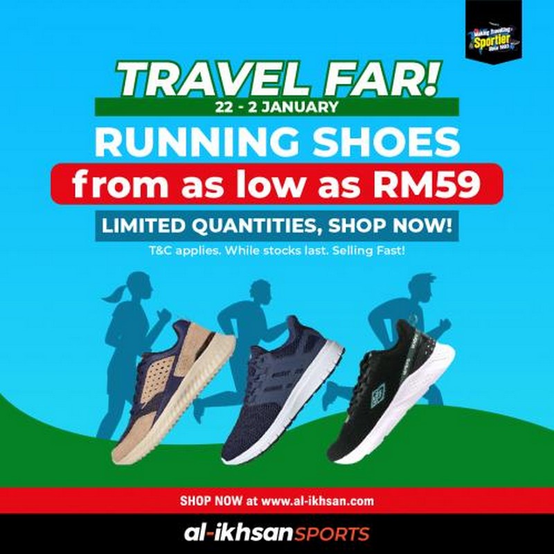 22 Dec 2022-2 Jan 2023: Al-Ikhsan Sports Travel Far Running Shoes ...