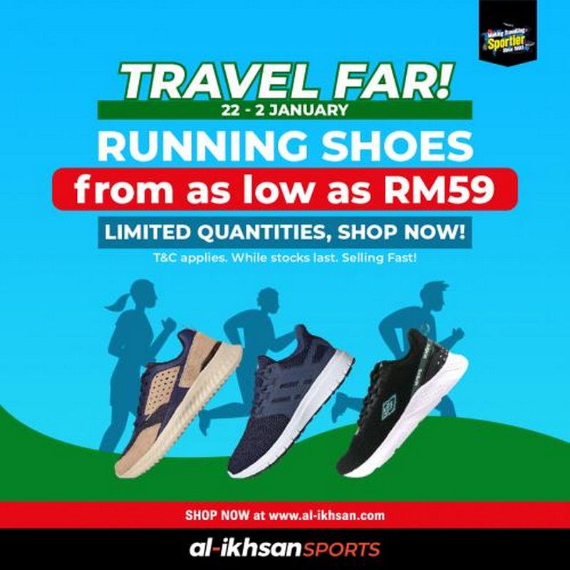 22 Dec 2022 2 Jan 2023 Al Ikhsan Sports Travel Far Running Shoes