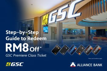 GSC-Special-Deal-with-Alliance-Bank-350x235 - Alliance Bank Bank & Finance Cinemas Johor Kuala Lumpur Movie & Music & Games Penang Promotions & Freebies Selangor 