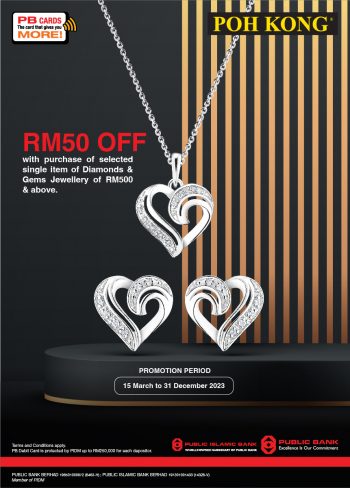 Poh-Kong-Special-Deal-with-Public-Bank-350x488 - Bank & Finance Gifts , Souvenir & Jewellery Jewels Johor Kedah Kelantan Kuala Lumpur Melaka Negeri Sembilan Pahang Penang Perak Perlis Promotions & Freebies Public Bank Putrajaya Sabah Sarawak Selangor Terengganu 