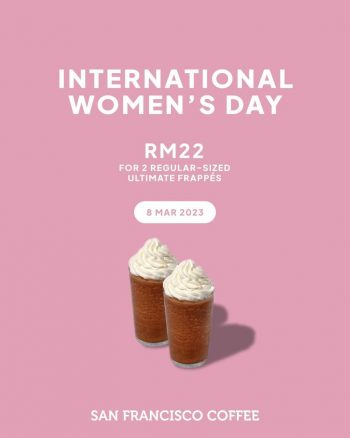 San-Francisco-Coffee-International-Womens-Day-Special-350x438 - Beverages Food , Restaurant & Pub Johor Kedah Kelantan Kuala Lumpur Melaka Negeri Sembilan Pahang Penang Perak Perlis Promotions & Freebies Putrajaya Sabah Sarawak Selangor Terengganu 