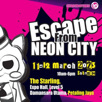 Season4Otaku-Escape-from-Neon-City-350x350 - Events & Fairs Others Selangor 