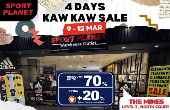9-12 Mar 2023: Sport Planet 4 Days Kaw Kaw Sale at The Mines