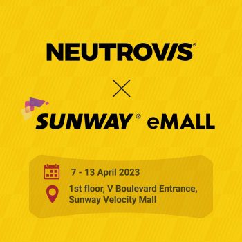 NEUTROVIS-Roadshow-at-Sunway-eMall-350x350 - Events & Fairs Kuala Lumpur Others Selangor 