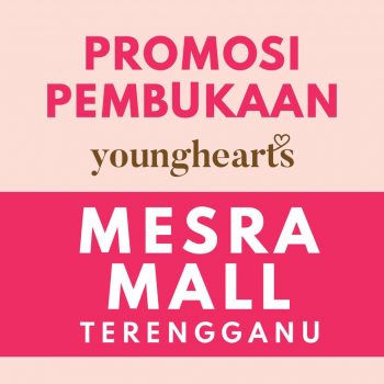 Young-Hearts-Opening-Promotion-at-Mesra-Mall-350x350 - Fashion Accessories Fashion Lifestyle & Department Store Lingerie Promotions & Freebies Terengganu Underwear 