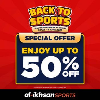 Al-Ikhsan-Sports-Back-To-Sports-Promotion-350x350 - Johor Kedah Kelantan Kuala Lumpur Melaka Negeri Sembilan Pahang Penang Perak Perlis Promotions & Freebies Putrajaya Sabah Sarawak Selangor Terengganu 