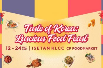 Isetan-Taste-of-Korea-Lucious-Food-Feast-350x233 - Beverages Events & Fairs Food , Restaurant & Pub Kuala Lumpur Selangor Supermarket & Hypermarket 