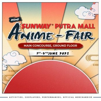 Mini-Anime-Fair-at-Sunway-Putra-Mall-350x350 - Events & Fairs Kuala Lumpur Others Selangor 