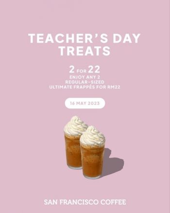 San-Francisco-Coffee-Teachers-Day-Treat-350x438 - Beverages Food , Restaurant & Pub Johor Kedah Kelantan Kuala Lumpur Melaka Negeri Sembilan Pahang Penang Perak Perlis Promotions & Freebies Putrajaya Sabah Sarawak Selangor Terengganu 