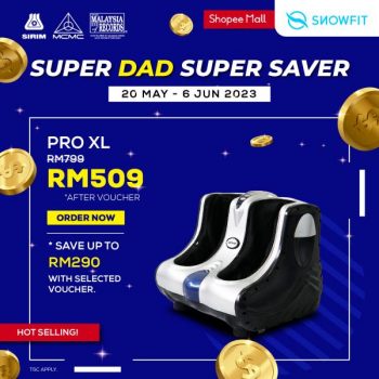 SnowFit-Shopee-Fathers-Day-Super-Dad-Super-Saver-Promotion-5-350x350 - Beauty & Health Electronics & Computers Furniture Home & Garden & Tools Home Appliances IT Gadgets Accessories Johor Kedah Kelantan Kuala Lumpur Massage Melaka Negeri Sembilan Online Store Pahang Penang Perak Perlis Promotions & Freebies Putrajaya Sabah Sarawak Selangor Terengganu 
