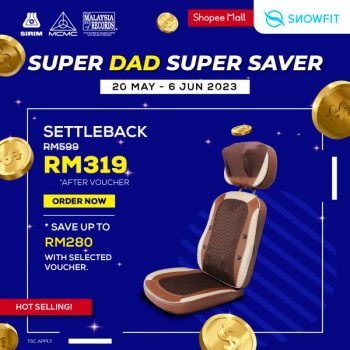 SnowFit-Shopee-Fathers-Day-Super-Dad-Super-Saver-Promotion-6-350x350 - Beauty & Health Electronics & Computers Furniture Home & Garden & Tools Home Appliances IT Gadgets Accessories Johor Kedah Kelantan Kuala Lumpur Massage Melaka Negeri Sembilan Online Store Pahang Penang Perak Perlis Promotions & Freebies Putrajaya Sabah Sarawak Selangor Terengganu 