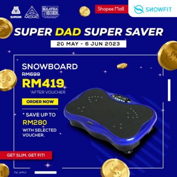 SnowFit-Shopee-Fathers-Day-Super-Dad-Super-Saver-Promotion-8-350x350 - Beauty & Health Electronics & Computers Furniture Home & Garden & Tools Home Appliances IT Gadgets Accessories Johor Kedah Kelantan Kuala Lumpur Massage Melaka Negeri Sembilan Online Store Pahang Penang Perak Perlis Promotions & Freebies Putrajaya Sabah Sarawak Selangor Terengganu 
