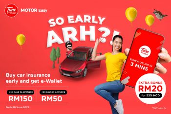 Tune-Protect-Early-Renew-Car-Insurance-Promo-350x233 - Johor Kedah Kelantan Kuala Lumpur Melaka Negeri Sembilan Online Store Others Pahang Penang Perak Perlis Promotions & Freebies Putrajaya Sabah Sarawak Selangor Terengganu 